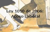 Ley 1010 de 2006:  Acoso Laboral