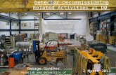 Detector Decommissioning Related Activities at  DØ