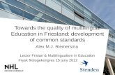 Alex  M.J. Riemersma  Lector  Frisian  & Multilingualism in  Education