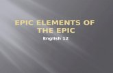 Epic elements of  the epic