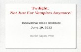 Twilight:  Not Just For Vampires Anymore!