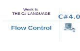 Week 6:  THE C# LANGUAGE