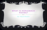 What is Horseback riding?