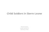 Child Soldiers in  Sierre  Leone