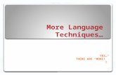 More Language Techniques…