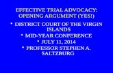 EFFECTIVE TRIAL ADVOCACY: OPENING ARGUMENT (YES!)