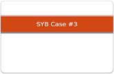 SYB Case #3