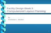 Facility Design-Week 9 Computerized Layout Planning