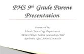 PHS 9 th  Grade Parent Presentation