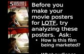 Before you make your movie posters for  LOTF , try analyzing these posters .  Ask: