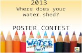 2013  Where does your water shed? POSTER CONTEST