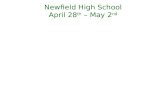 Newfield High School April  28 th – May 2 nd