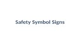 Safety Symbol Signs