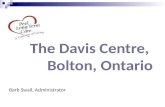 The Davis Centre,  Bolton, Ontario
