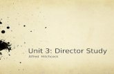 Unit 3: Director Study