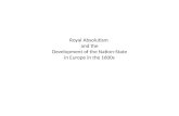 Royal Absolutism  and the Development of the Nation-State in Europe in the 1600s