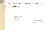 Daily Life in the era of the Shoftim