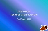 CSE4MOD Textures and Materials