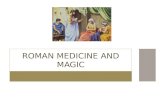 Roman Medicine and Magic