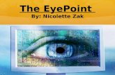 The EyePoint  By: Nicolette Zak
