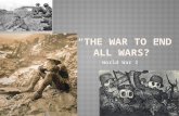 “The War to End All Wars?”