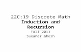 22C:19 Discrete Math Induction and Recursion
