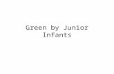 Green by Junior Infants