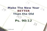 Make The New Year BETTER Than the Old
