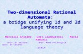 Two-dimensional  Rational  A utomata :  a  bridge unifying  1d and 2d language theory