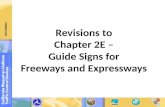 Revisions to  Chapter 2E –  Guide Signs for Freeways and Expressways