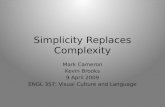 Simplicity Replaces Complexity