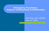 Emergency Psychiatry: Aspects of Breaching Confidentiality