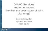 DMAC Services Implementation:  the first success story of joint planning?