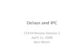 Delays and IPC