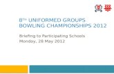 8 th Uniformed  Groups Bowling  Championships  2012