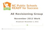 AE  Revisioning  Group  November 2012 Work B roadcast : November 2, 2012