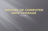 History of  COMPUTER Data  Storage