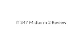 IT 347 Midterm 2 Review