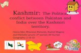 Kashmir:  The Political conflict between Pakistan and India over the Kashmiri territory.