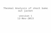 Thermal Analysis of short bake out jacket version 1 12-Nov-2013