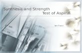 Synthesis and Strength                 Test of Aspirin