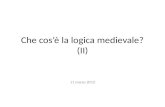 Che cos’è la logica medievale? (II)