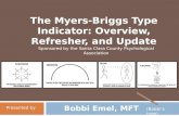 The Myers-Briggs Type Indicator: Overview, Refresher, and Update