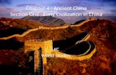 Chapter 4 : Ancient China  Section One : Early Civilization in China