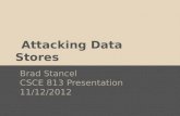 Attacking Data Stores