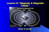 Lesson IV “Magnets & Magnetic Fields”