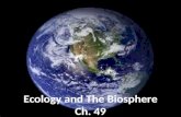 Ecology and The Biosphere Ch. 49