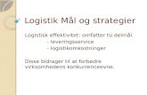 Logistik Mål og strategier