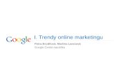 I. Trendy  online  marketingu