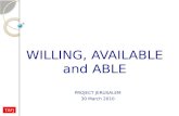 WILLING, AVAILABLE and ABLE
